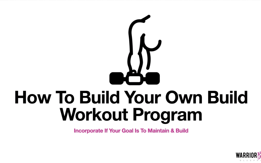How To Build Your Own Build Workout Program