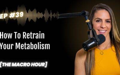 How To Retrain Your Metabolism | Ep. 39