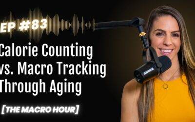 Calorie Counting vs. Macro Tracking Through Aging | Ep. 83