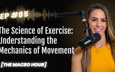 The Science of Exercise: Understanding the Mechanics of Movement | Ep. 85