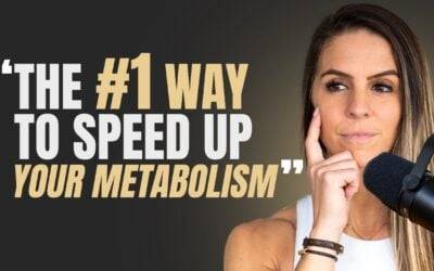 The #1 Way To Speed Up Your Metabolism | Ep. 93
