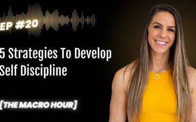 5 Strategies To Develop Self Discipline | Ep. 20