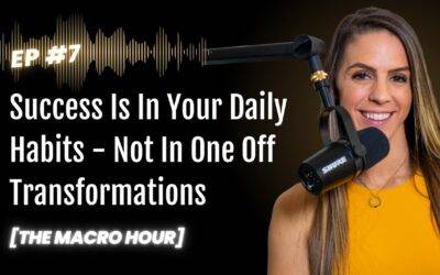 Success Is In Your Daily Habits. Not In One Off Transformations | Ep. 7