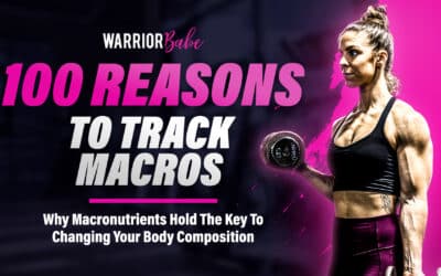 100 Reasons to Track Macros, Strength Train, and Transform Your Mind & Body | Ep. 100