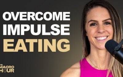 5 Proven Strategies to Overcome Impulse Eating | Ep. 99