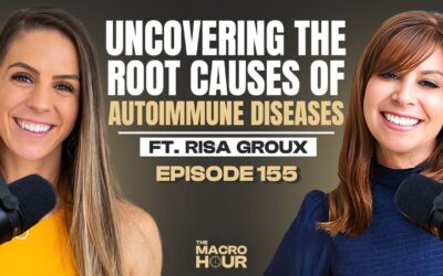 Uncovering the Root Causes of Autoimmune Disease with Risa Groux | Season 2 | Ep. 155